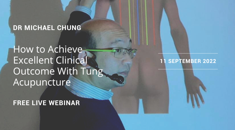 How to Achieve Excellent Clinical Outcome With Tung Acupuncture