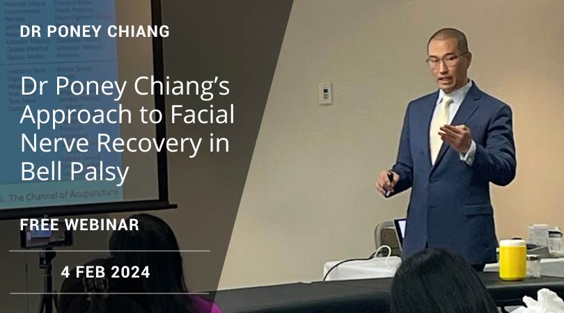 Dr Poney Chiang's Approach to Facial Nerve Recovery in Bell's Palsy